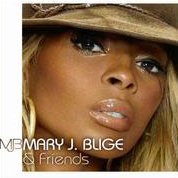 Mary Blige Mary J. Blige And Friends