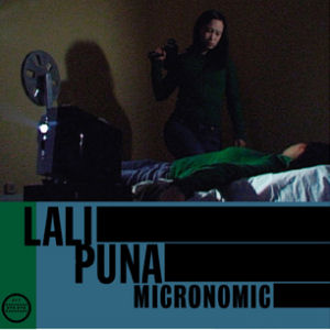 Lali Puna Micronomic