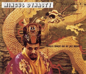 Charles Mingus Mingus Dynasty