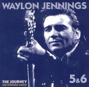 Waylon Jennings The Journey: Six Strings Away (CD5)