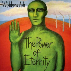 Wishbone Ash The Power Of Eternity