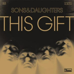 Sons & Daughters This Gift