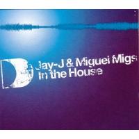 Michelle Weeks Jay-J & Miguel Migs In The House (CD 1)
