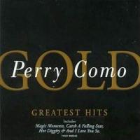 COMO Perry Perry Como Gold: Greatest Hits