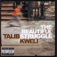 Talib Kweli The Beautiful Struggle