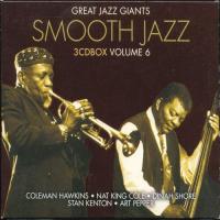 Nat King Cole Great Jazz Giants - Smooth Jazz, Vol. 6 (3 CD)