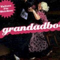 Grandadbob Waltzes For Weirdoes