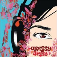Dressy Bessy Dressy Bessy (Bonus DVD-rip)