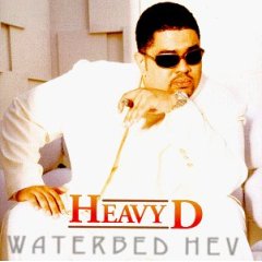 Heavy D The Boyz Waterbed Hev