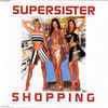 Supersister Shopping