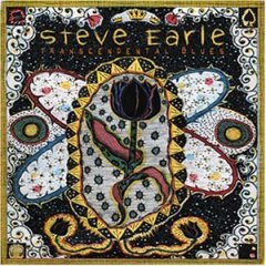 Steve Earle Transcendental Blues