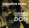 Augustus Pablo Dubbing with the Don