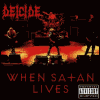 Deicide When Satan Lives