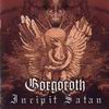 Gorgoroth Incipit Satan