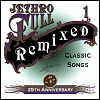 Jethro Tull 25th Annivesary [CD 1] - Classic Songs: Remixed