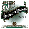 Jethro Tull 25th Annivesary [CD 3] - Tapes: The Beacons Bottom