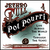 Jethro Tull 25th Annivesary [CD 4] - Live Across The World & Through The Years: Pot Pourri