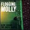 Flogging Molly Alive Behind the Green Door