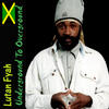 Lutan Fyah Underground to Overground