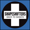 Shapeshifters Back To Basics