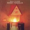 Danny Tenaglia Back to Mine