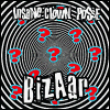 Insane Clown Posse Bizaar