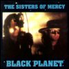 Sisters of Mercy Black Planet