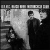 Black Rebel Motorcycle Club Black Rebel Motorcycle Club