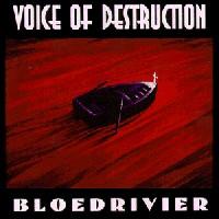 Voice Of Destruction Bloedrivier