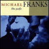 Michael Franks Blue Pacific