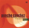 Poncho Sanchez Freedom Sound