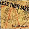 Less Than Jake Borders & Boundaries