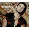 Tarkan Bounce