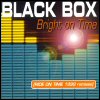 Black Box Bright On Time (Ride On Time 1999 Remixes)