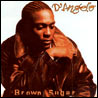 D`angelo Brown Sugar