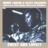 Benny Carter Carter and Gillespie - Sweet and Lovely