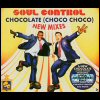 Soul Control Chocolate (Choco Choco): New Mixes