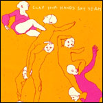 Clap Your Hands Say Yeah Clap Your Hands Say Yeah