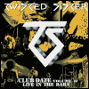 Twisted Sister Club Daze Vol. 2: Live In The Bars