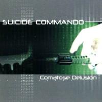 Suicide Commando Comatose Delusion