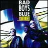 Bad boys blue Continued