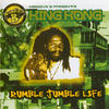 King Kong Rumble Jumble Life