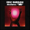 BURDON Eric Declares War