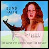 Blind Faith Deluxe Edition