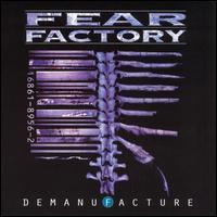 Fear Factory DemanuFacture
