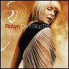 Robyn Don`t Stop The Music