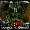 Flotsam And Jetsam Doomsday For The Deceiver