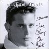 Michael Buble Dream