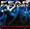 Fear Factory Fear Is The Mindkiller