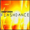 Deep Dish Flashdance